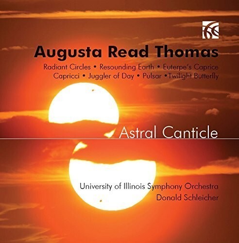 

CD диск Univ. of Illinois So / Schleicher: Astral Canticle