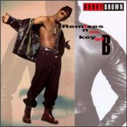 

CD диск Brown, Bobby: Remixes in the Key of B