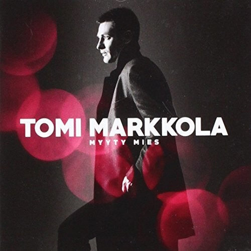 

CD диск Markkola, Tomi: Myyty Mies