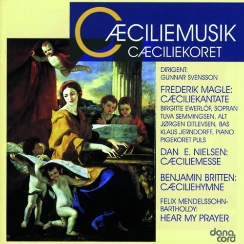 

CD диск Mendelssohn / Britten / Nielsen / Svensson: Ceciliemusik