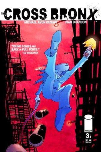 

The Cross Bronx, No. 3 of 4; November 2006 (Image Comics)