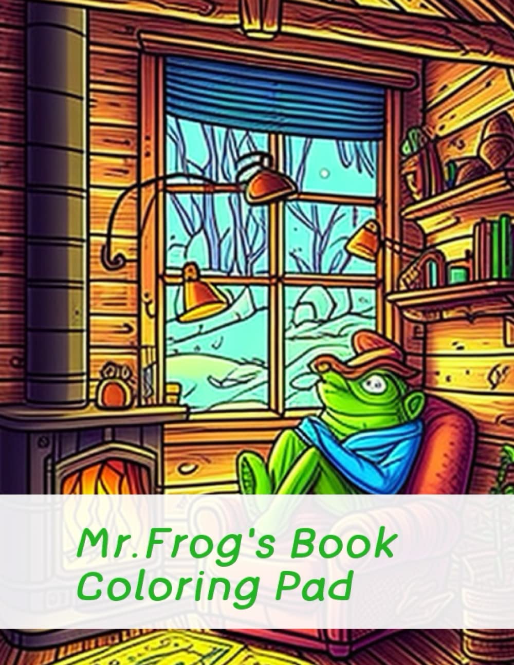 

The Adventures of Mr. Frog: Adult Coloring Book - Intricate Designs, High-Quality Paper & Stress-Relieving Art Therapy (Independently published)