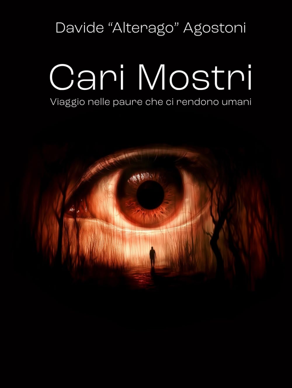 

Cari Mostri: Viaggio nelle paure che ci rendono umani (Italian Edition) (Independently published)