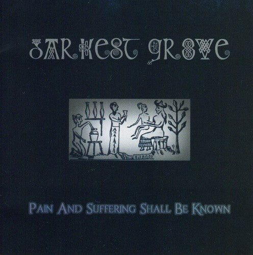 

CD диск Darkest Grove: Pain & Suffering Shall Be Known