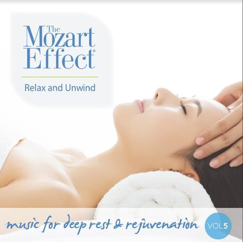 

CD диск Mozart Effect 5: Relax & Unwind: Mozart Effect 5: Relax & Unwind