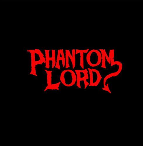 

Виниловая пластинка Phantom Lord: Phantom Lord