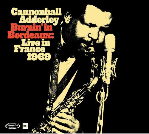 

CD диск Adderley, Cannonball: Burnin' In Bordeaux: Live In France 1969