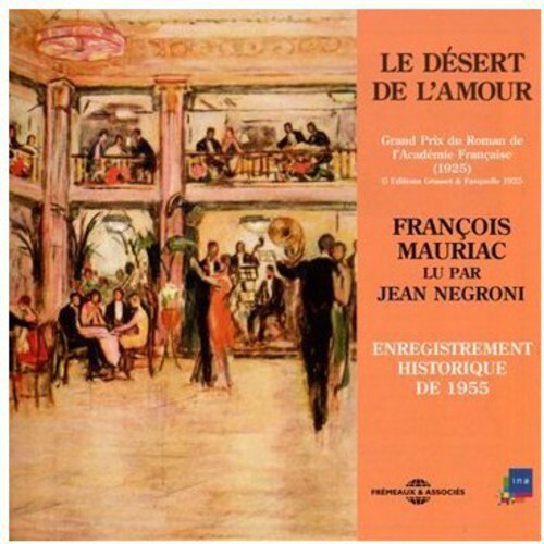 

CD диск Mauriac, Francois / Negroni, Jean: Le Desert De L'Amour