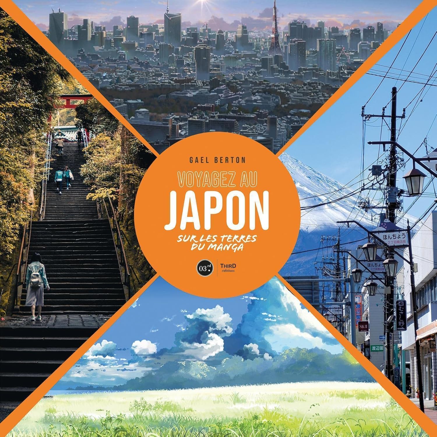 

Voyagez au Japon: Sur les terres du manga (THIRD ED)