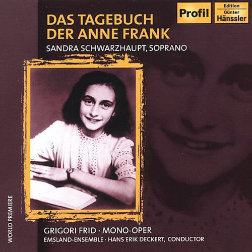 

CD диск Fried / Schwarzhaupt / Deckert / Emsland Ensemble: Das Tagebuch Der Anne Frank: Diary of Anne Frank