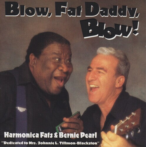 

Аудиокассета Harmonica Fats / Pearl, Bernie: Blow Fat Daddy Blow!