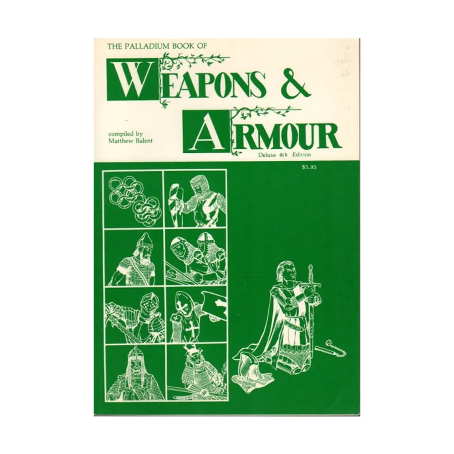 

Weapons & Armour (Deluxe 4th Edition, 1st Printing), Weapons & Castles Books, мягкая обложка