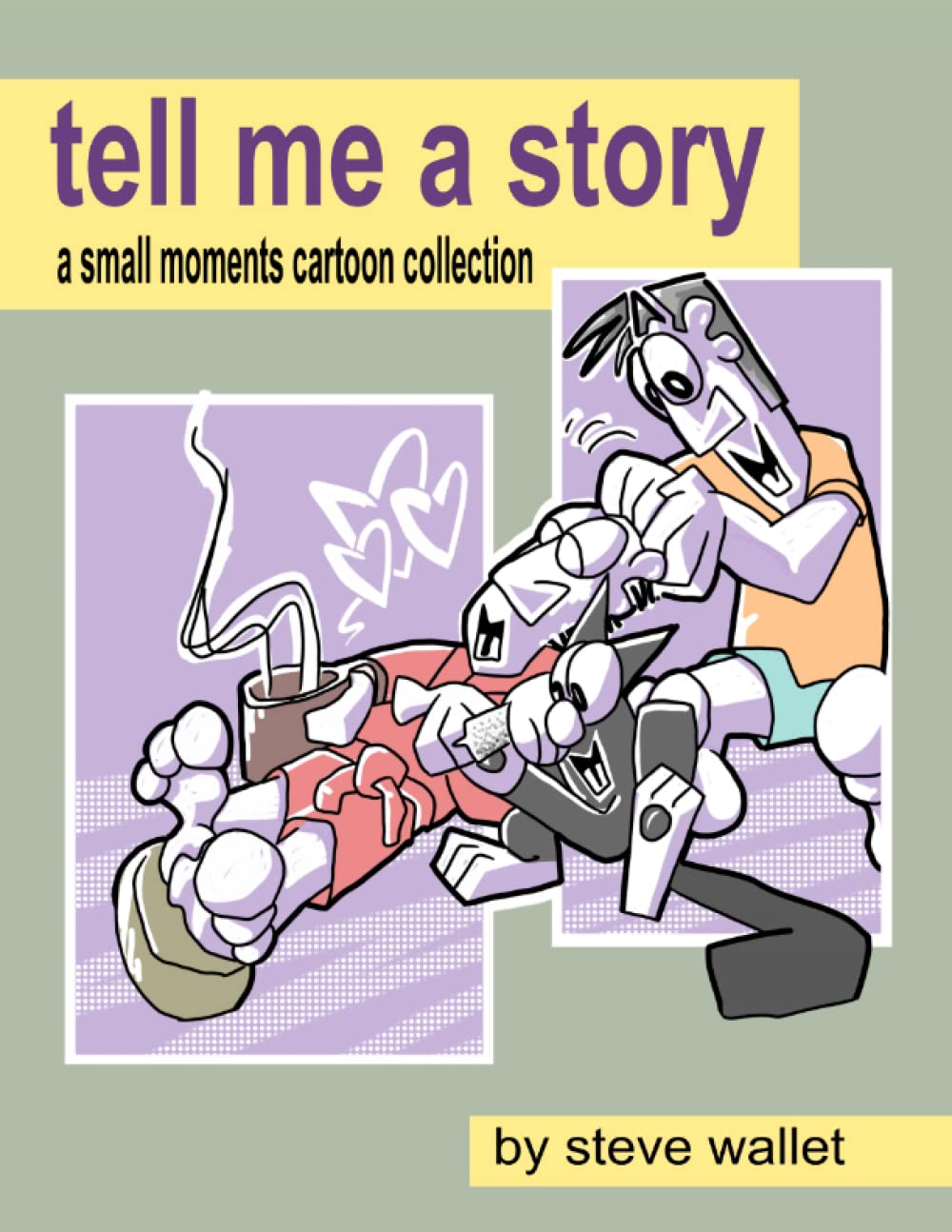 

tell me a story: a small moments collection (Independently published)