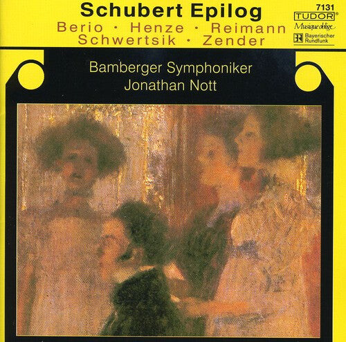 

CD диск Berio / Reimann / Henze / Nott / Bamberg Symphony: Schubert Epilog