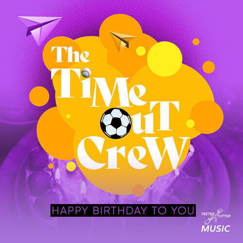 

CD диск Time-Out Crew: Happy Birthday To You