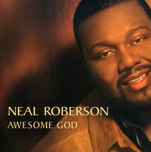 

CD диск Roberson, Neal: Awesome God