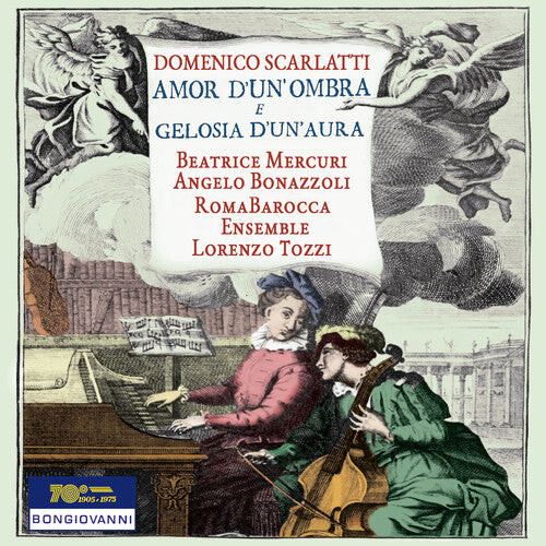 

CD диск Scarlatti / Mercuri / Bonazzoli / Tozzi: Domenico Scarlatti: Amor d'un'ombra e gelosia d'un'aura