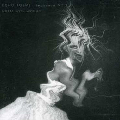 

CD диск Nurse with Wound: Echo Poeme No. 2