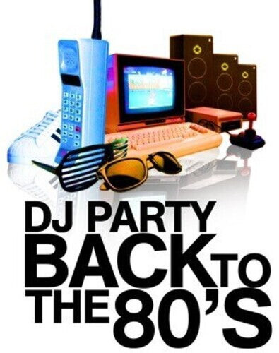 

CD диск DJ Party: Back to the 80's