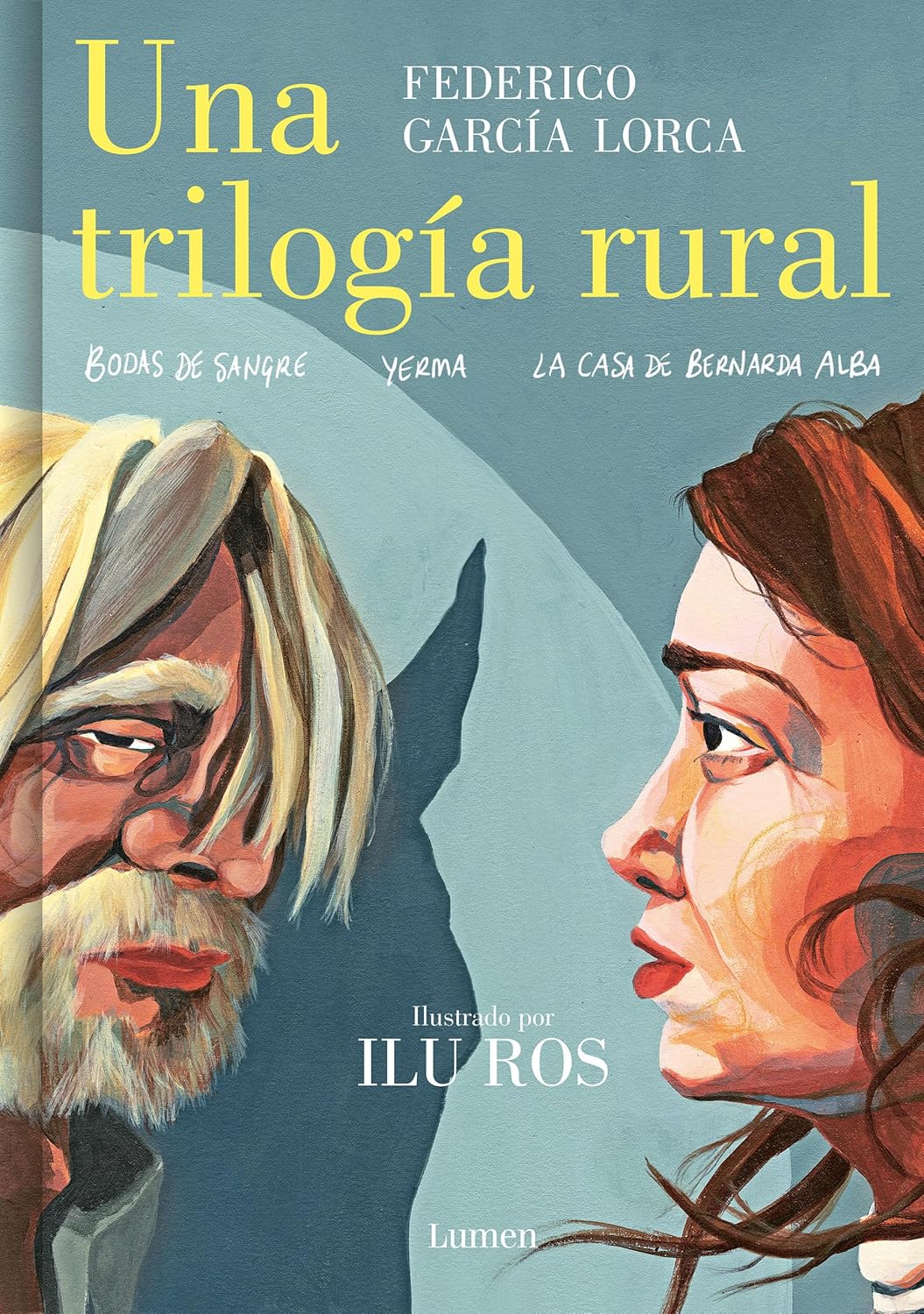 

Una trilogía rural (Bodas de sangre, Yerma y La casa de Bernarda Alba) / Lorca’s Rural Trilogy: A Graphic Novel (Una Trilogía Rura / Rural Trilogy) (Spanish Edition) (Lumen)