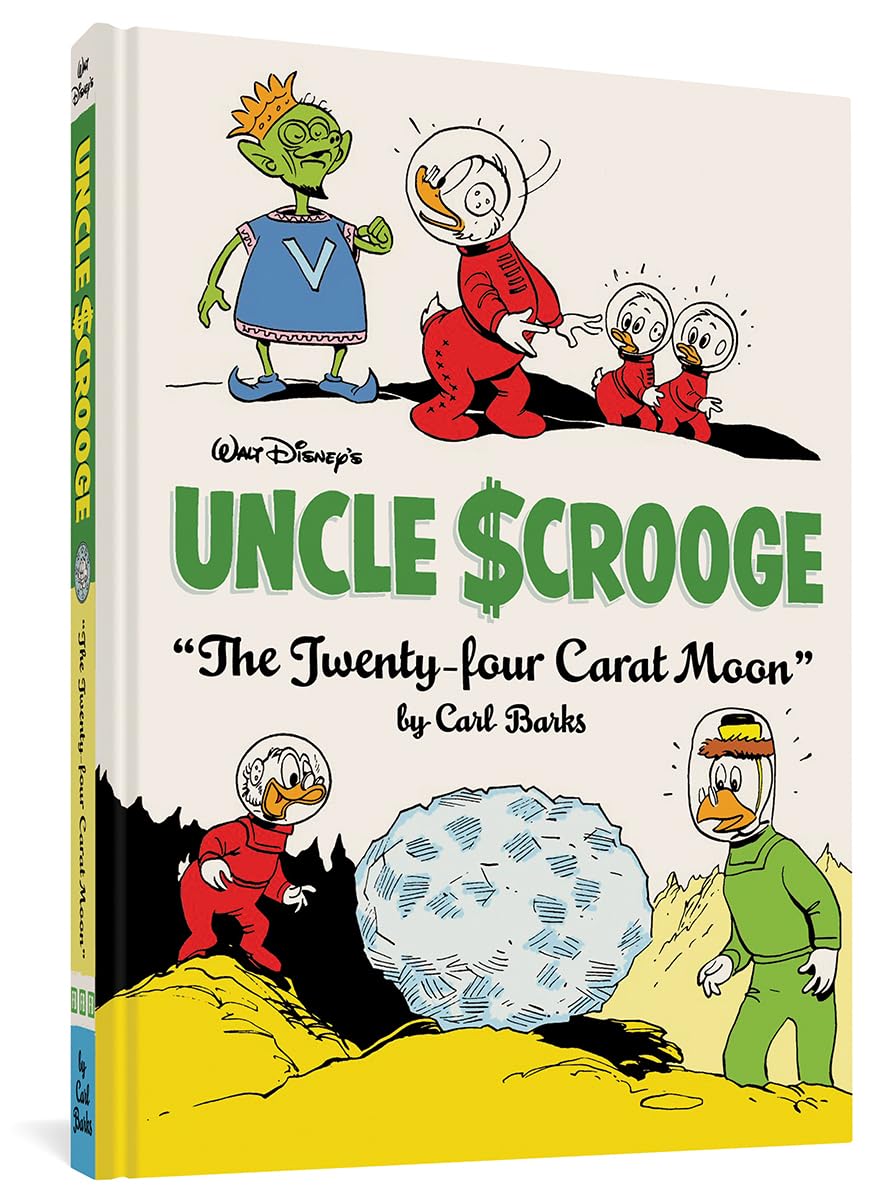 

Walt Disney's Uncle Scrooge "The Twenty-four Carat Moon": The Complete Carl Barks Disney Library Vol. 22 (Fantagraphics)