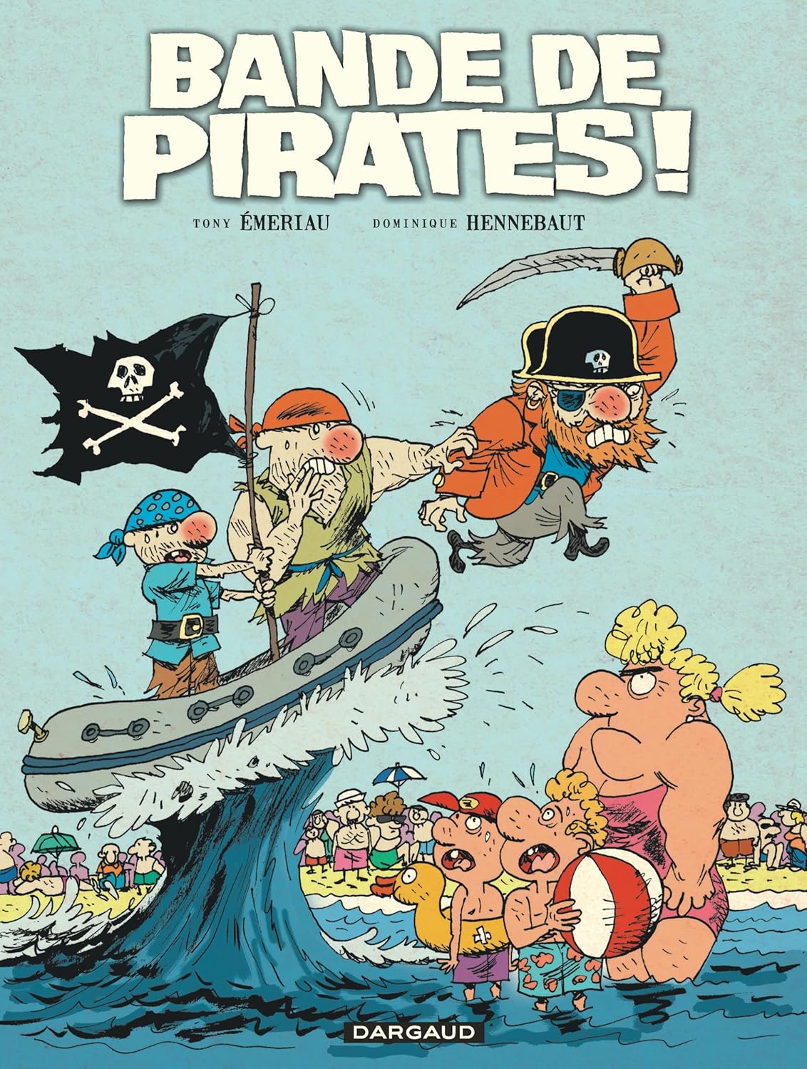 

Bande de pirates ! (DARGAUD)