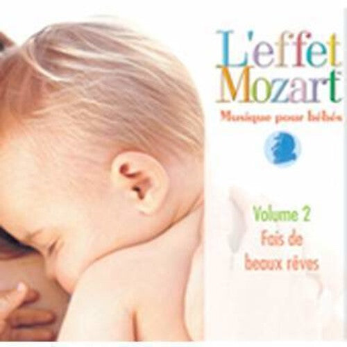 

CD диск L'Effet / Mozart / Campbell: Musique Pour Bebes 2: Fais de Beaux Reves