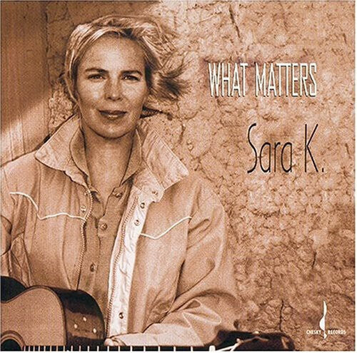 

CD диск Sara K: What Matters