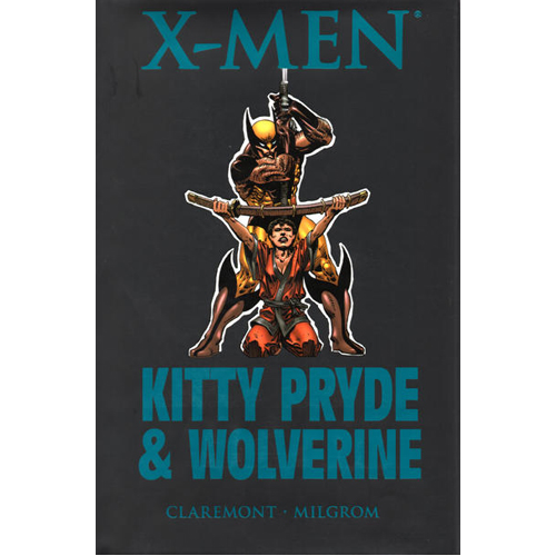 

Книга X-Men: Kitty Pryde & Wolverine (Hardback)