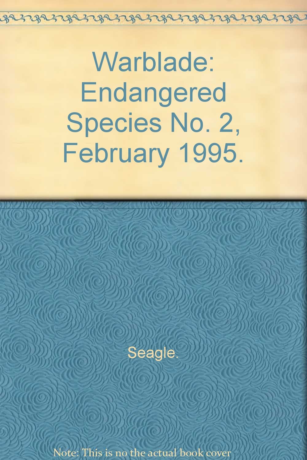 

Warblade: Endangered Species No. 2, February 1995 (Image Comics)