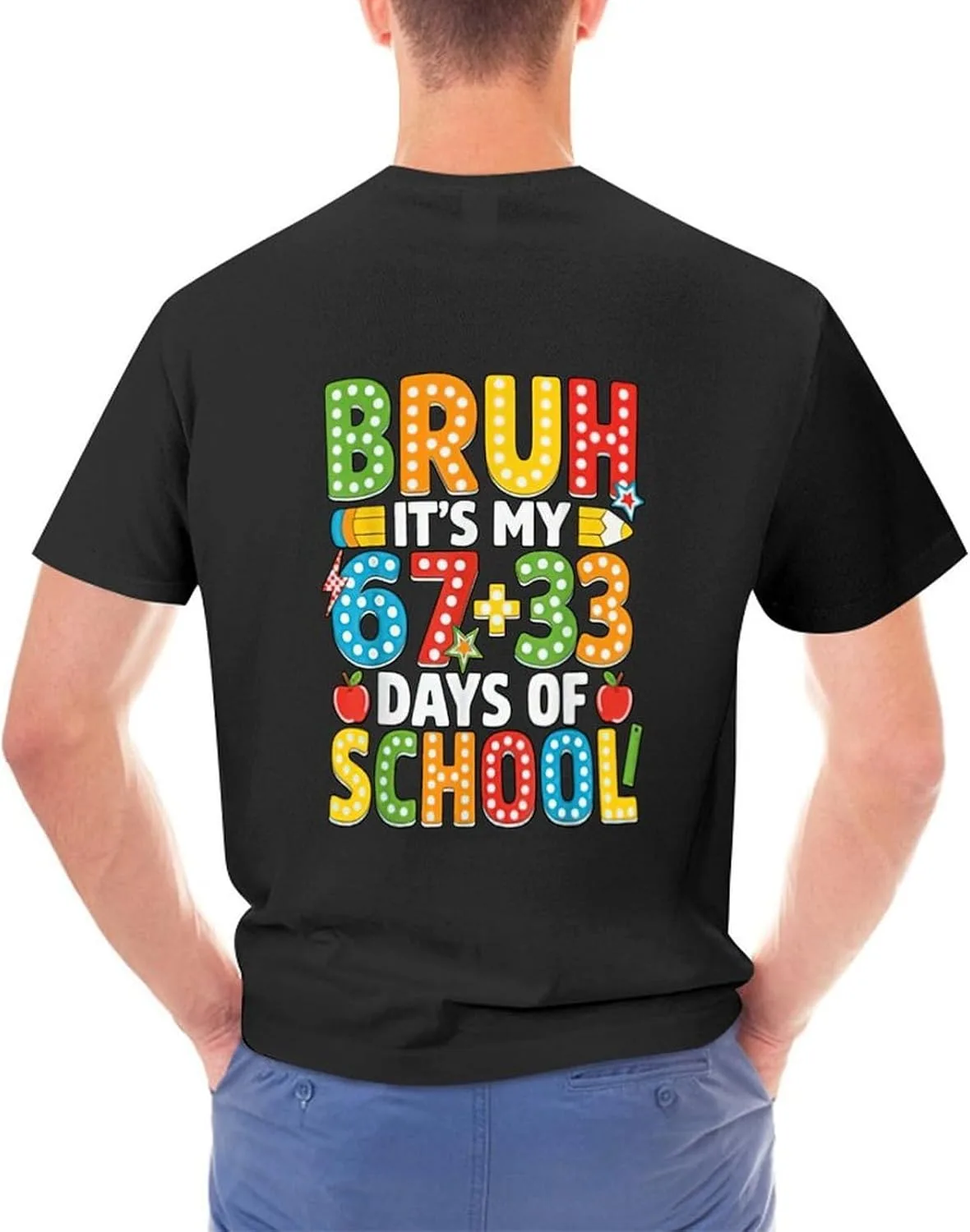Футболка Funny Bruh Its My 67 33 Days of School модная мягкая дышащая классическая рейв трендовая для мужчин Generic, черный