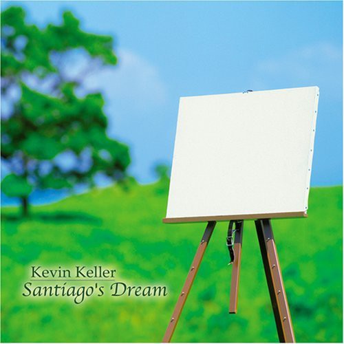 

CD диск Keller, Kevin: Santiago's Dream