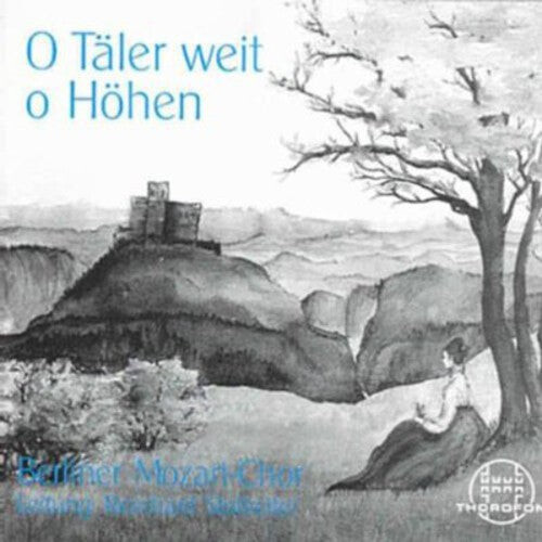 

CD диск Berlin Mozart Choir: O Taler Weit O Hohen