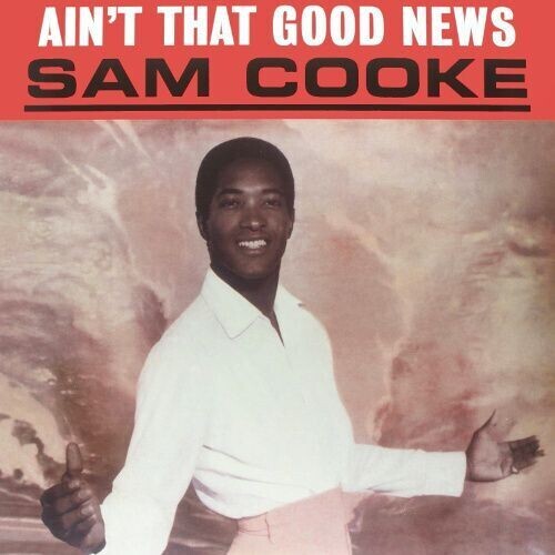 

CD диск Cooke, Sam: Ain't That Good News