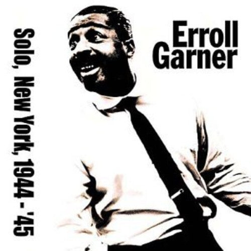 

CD диск Garner, Erroll: Solo in New York 1944-45