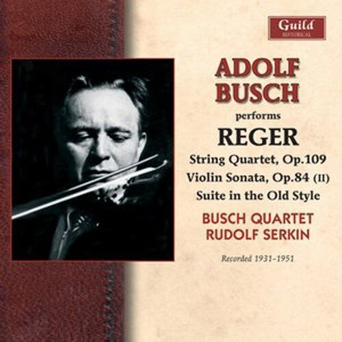 

CD диск Reger / Busch, Adolf: Adolf Busch Performs Reger