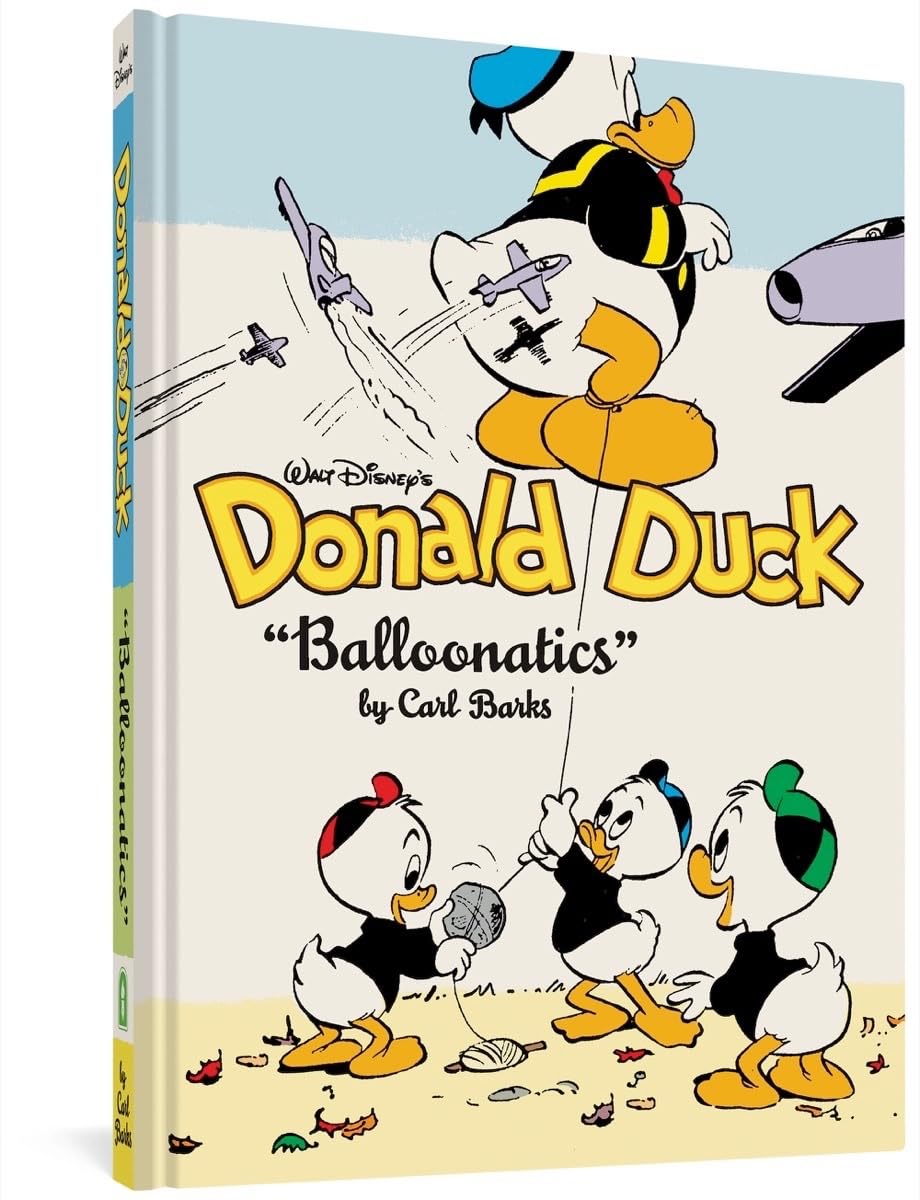 

Walt Disney's Donald Duck "Balloonatics" Vol. 25: The Complete Carl Barks Disney Library (Fantagraphics Books)