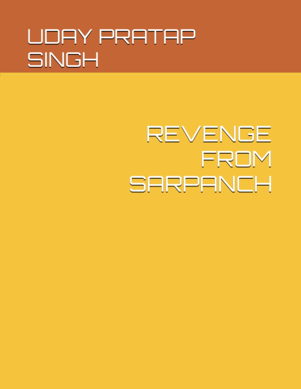 

REVENGE: FROM SARPANCH (Independently published)