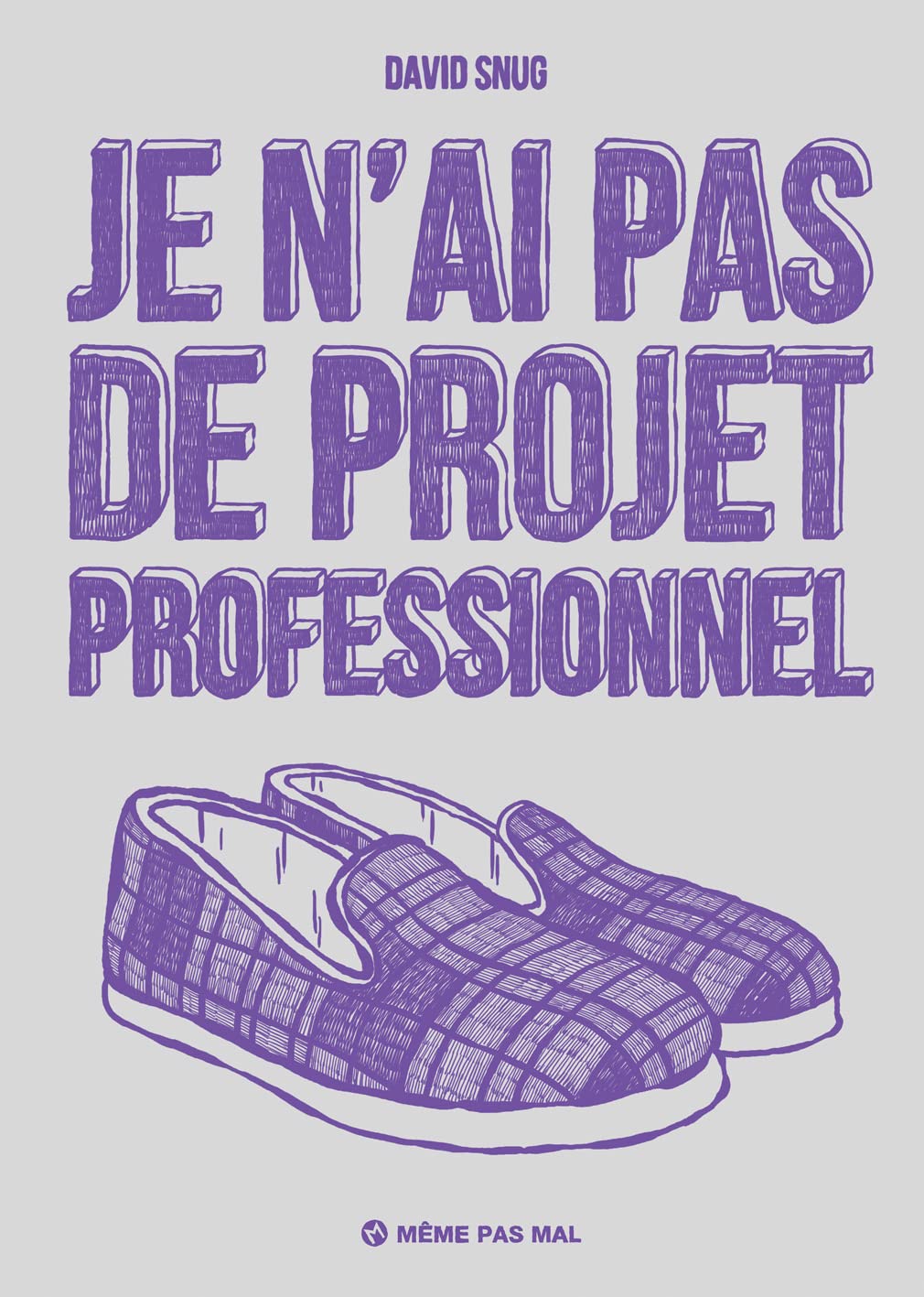 

Je n'ai pas de projet professionnel (NED 2021) (MEME PAS MAL)