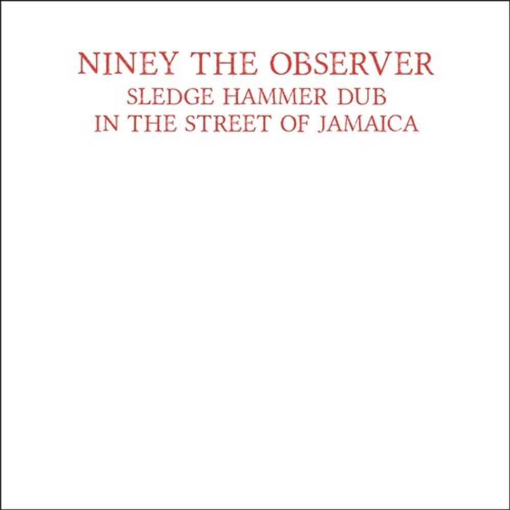 

Виниловая пластинка LP Sledge Hammer Dub In The Streets Of Jamaica - Niney The Observer