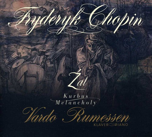 

CD диск Chopin / Rumessen: Zal - Kurbus - Melancholy