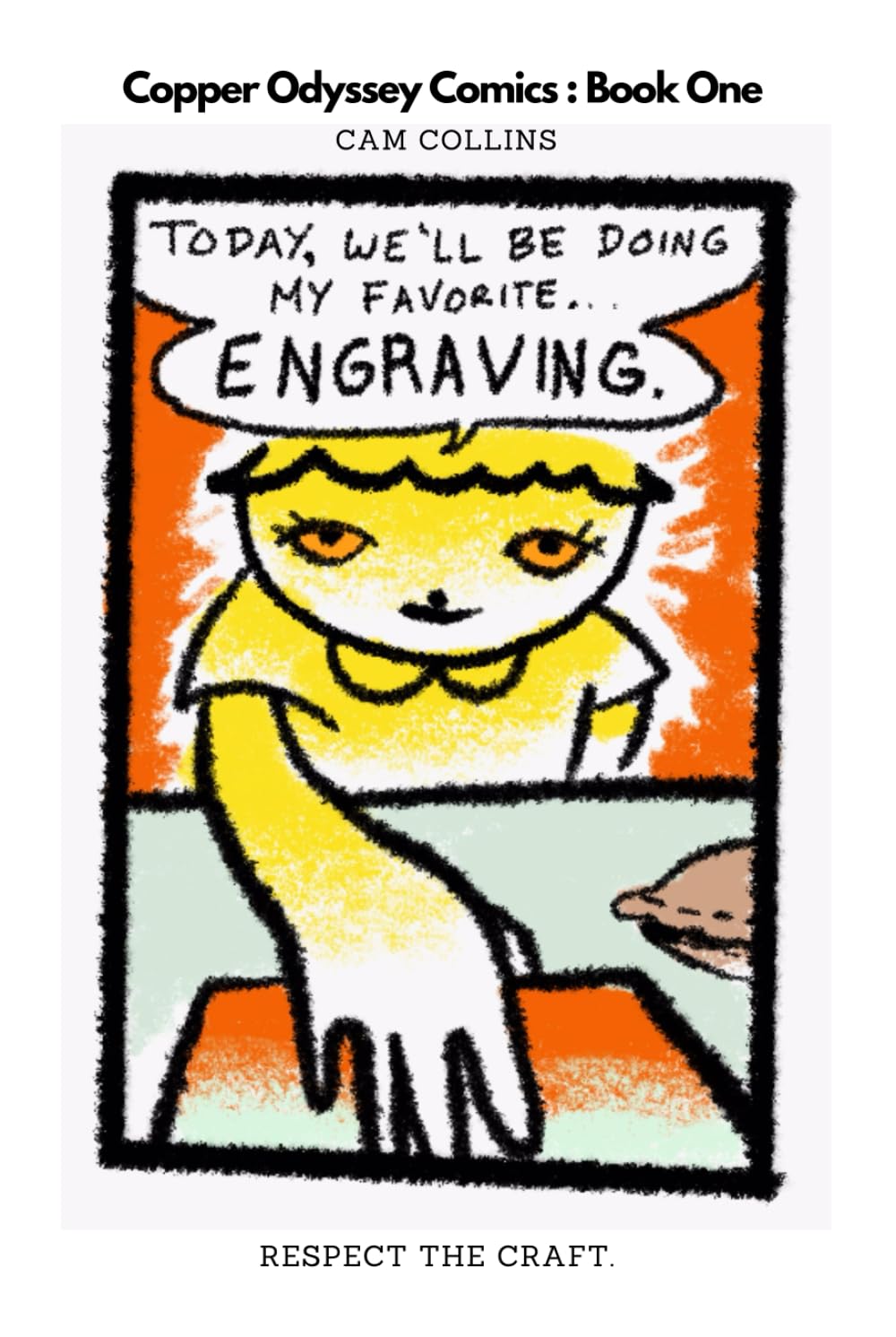 

Copper Odyssey Comics : Book One: Respect The Craft (Independently published)