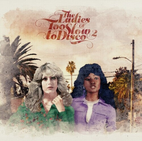 

CD диск Ladies of Too Slow to Disco 2 / Various: The Ladies Of Too Slow To Disco Vol. 2 (Various Artists)