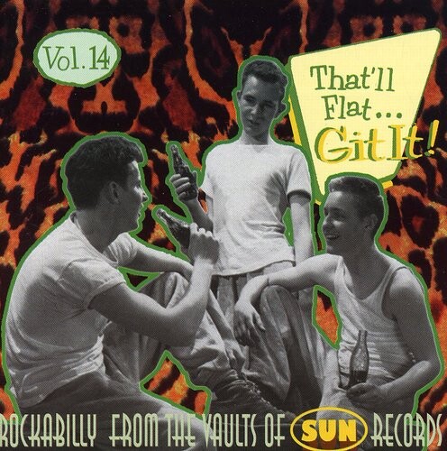 

CD диск That'Ll Flat Git It! 14 / Various: That'll Flat Git It, Vol. 14