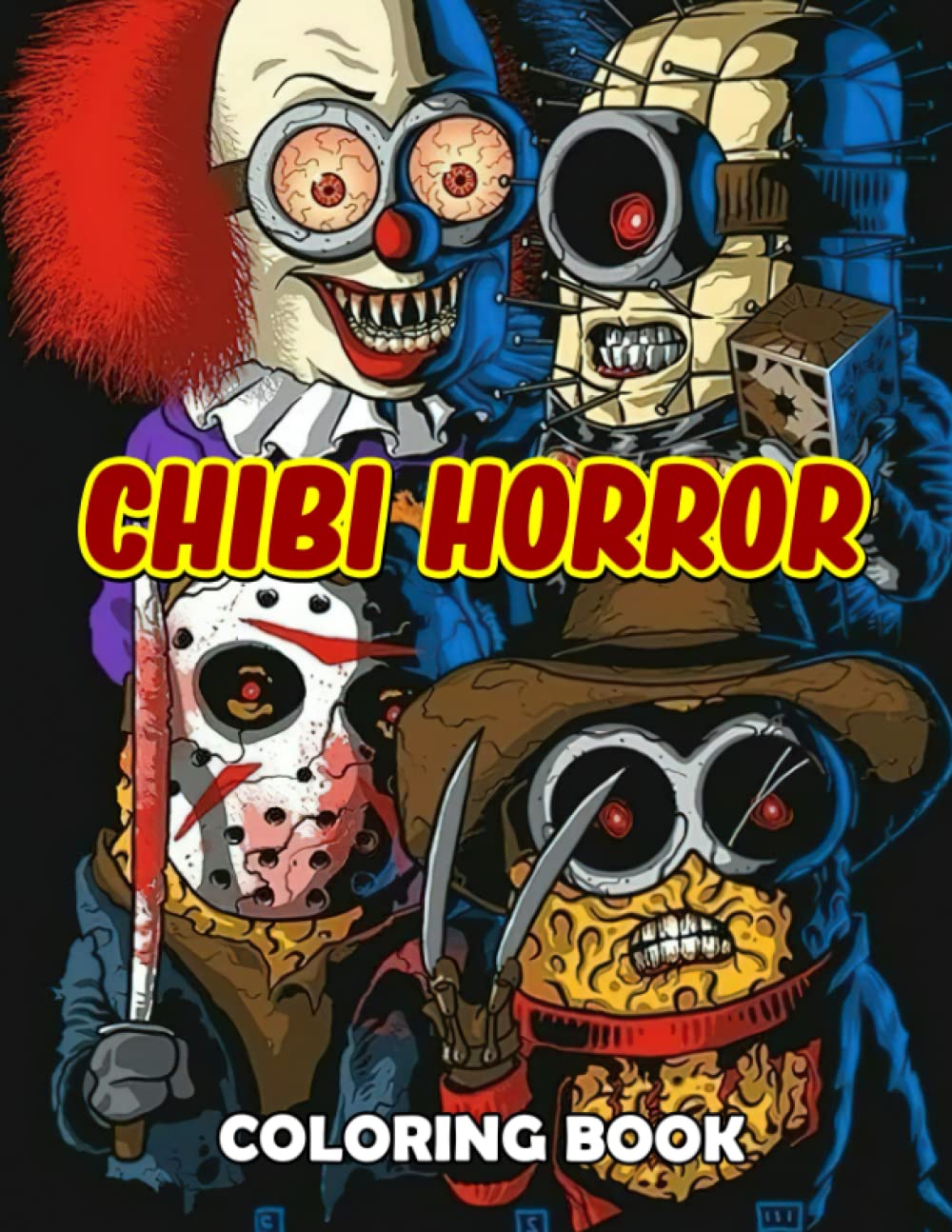 

Chibi Horror Coloring Book: Stunning Coloring Pages For Teens, Adults To Have Fun And Relax | Ideal Gift For Special Occasions (Independently published)