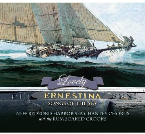 

CD диск New Bedford Harbor Sea Chantey Chorus: Lovely Ernestina: Songs of the Sea