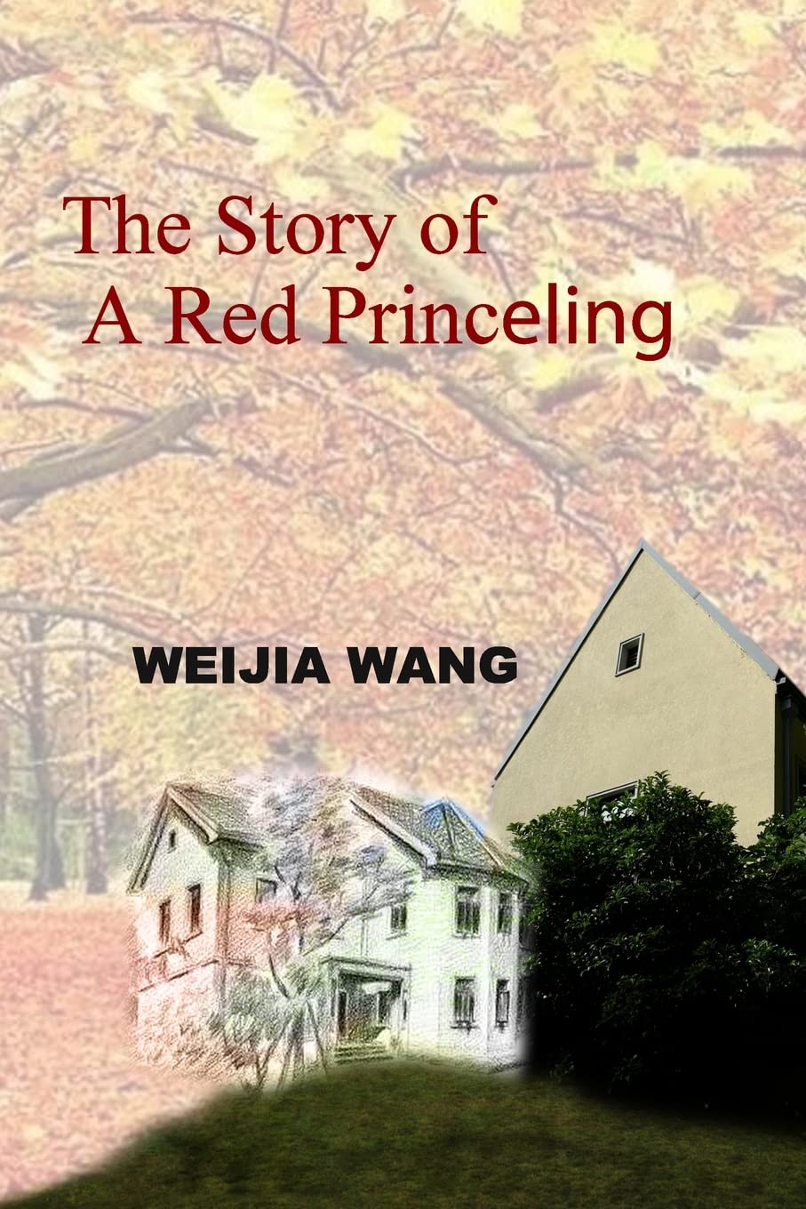 

The Story of A Red Princeling (Lulu.com)