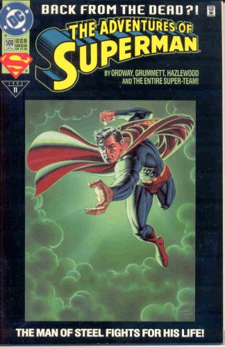 

THE ADVENTURES OF SUPERMAN NO. 500 BACK FROM THE DEAD! (DC COMICS)