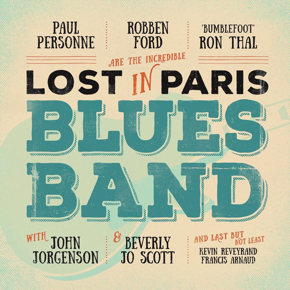 

Виниловая пластинка LP Lost In Paris Blues Band - Robben Ford