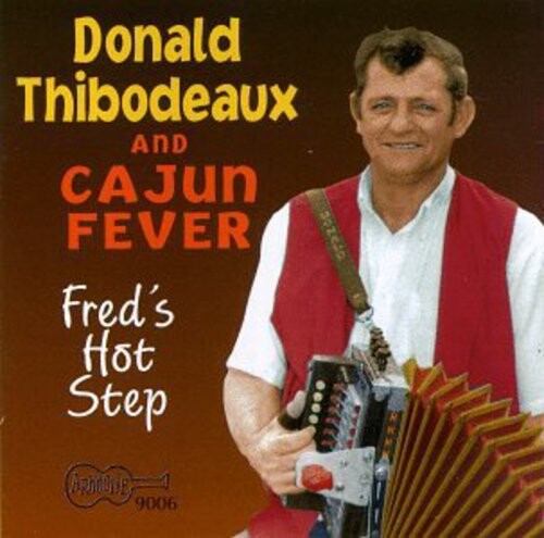 

CD диск Thibodeaux, Donald / Cajun Fever: Fred's Hot Step